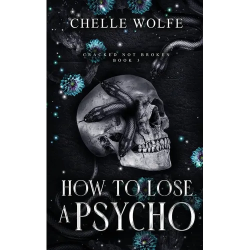 How to Lose a Psycho: A Dark Romance