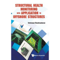Structural Health Monitor with Appln to Offshore Structures