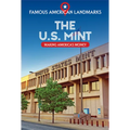 The U.S. Mint: Making America's Money