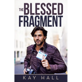 The Blessed Fragment