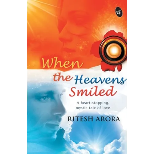 When the Heavens Smiled