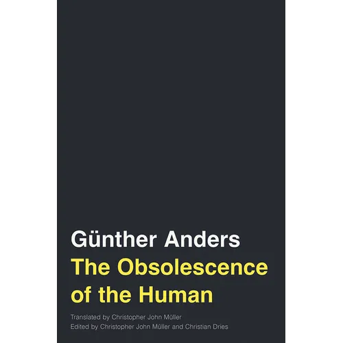 The Obsolescence of the Human: Volume 75