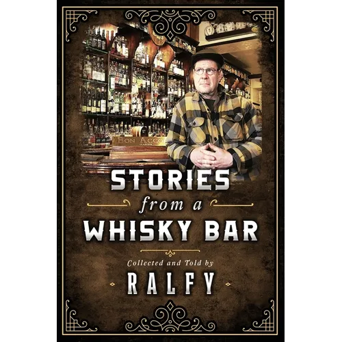 Stories From A Whisky Bar