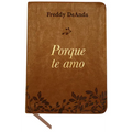Porque Te Amo / Because I Love You