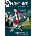 Scunthorpe Hasta La Muerte: The Extraordinary Story of English football's Spanish