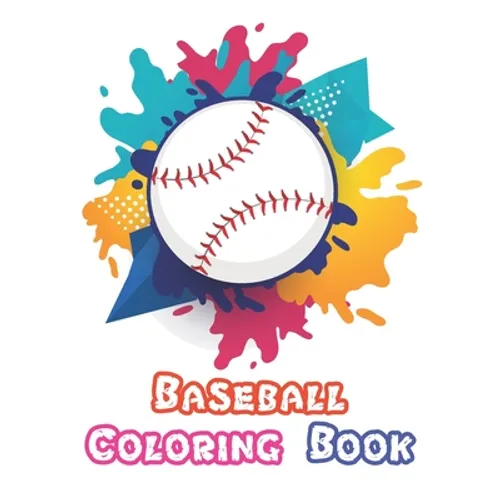 Baseball Coloring Book: A Coloring and Activity Book for Boys and Girls ( Teams - Players - Logos and More )