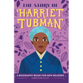 The Story of Harriet Tubman: An Inspiring Biography for Young Readers