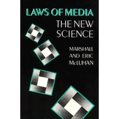 Laws of Media: The New Science