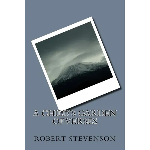A Child's Garden of Verses