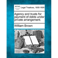 Agency and Trusts for Payment of Debts Under Private Arrangement.