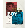 This Boy: The Early Lives of John Lennon & Paul McCartney