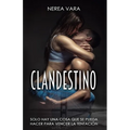 Clandestino: Trilogía Peligrosa Completa