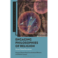 Engaging Philosophies of Religion: Thinking Across Boundaries