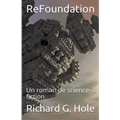 ReFoundation: Un Roman de Science-Fiction