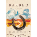 Barbed: A Memoir