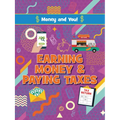 Earning Money and Paying Taxes