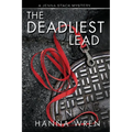 The Deadliest Lead