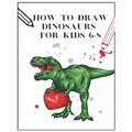 How to draw Dinosaurs for kids 6-8: draw 50 dinosaurs and other prehistoric animalstrace dinosaurs
