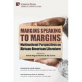 Margins Speaking to Margins: Multinational Perspectives on African-American Literature