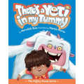 There's a Yeti in My Tummy: Volume 1