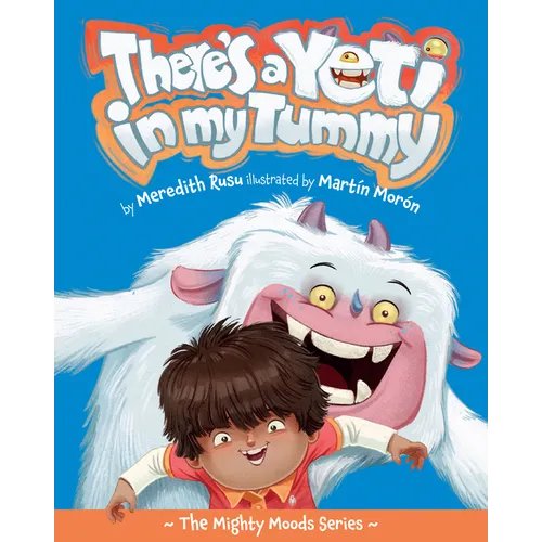 There's a Yeti in My Tummy: Volume 1