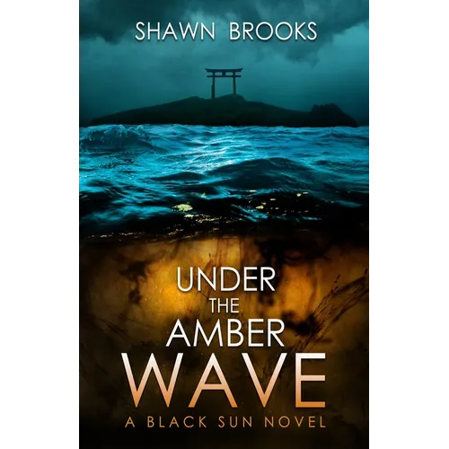 Under the Amber Wave: A Black Sun Novel