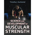 Science and Development of Muscular Strength