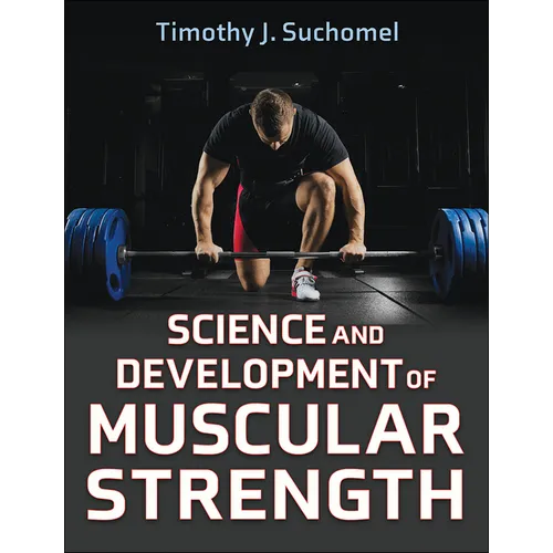 Science and Development of Muscular Strength