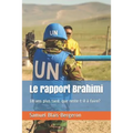 Le Rapport Brahimi, 18 ANS Plus Tard: Que Reste-T-Il À Faire?