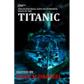 And Death Shall Have No Dominion: Tales of the Titanic
