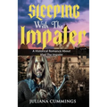 Sleeping With the Impaler: A Historical Romance About Vlad the Impaler