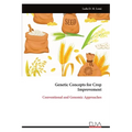 Genetic Concepts for Crop Improvement: Conventional and Genomic Approaches