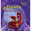 Tiamet And The Realm Of Fire: A Book About Standing Up To Bullies