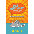 Holy Holophrase!: Naming Your Favorite Aggravations