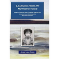 Learning from My Mother's Voice: Family Legend and the Chinese American Experience