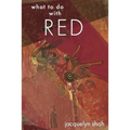 What to Do with Red
