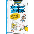 El Diario de Mike: ¿Dónde Está Mi Chocolate? / Mike's Diary: Where Is My Chocolate?