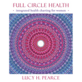 Full Circle Health: Integrated Health Charting for Women