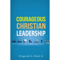 Courageous Christian Leadership