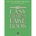 The Easy Children's Fake Book: 100 Songs in the Key of C