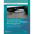 Financial and Fiscal Instruments for Catastrophe Risk Management: Addressing the Losses from Flood Hazards in Central Europe