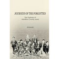 Journeys of the Forgotten: The Orphans of Hamilton County, Iowa