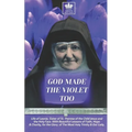 God Made the Violet Too, Life of Leonie, Sister of St. Therese of the Child Jesus and the Holy Face. With Beautiful Lessons of Faith, Hope & Charity,