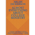 Almost Everything About College Ministry