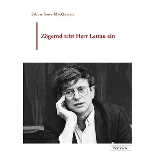 Zögernd tritt Herr Lettau ein