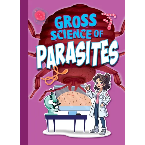 Gross Science of Parasites - Paperback