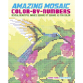 Amazing Mosaic Color-By-Numbers: Reveal Beautiful Images Square by Square as You Color