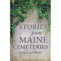 Stories from Maine Cemeteries: Lives Cut Short