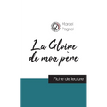 La Gloire de mon père de Marcel Pagnol (fiche de lecture et analyse complète de l'oeuvre)