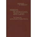 Indians, Bureaucrats, and Land: The Dawes ACT and the Decline of Indian Farming